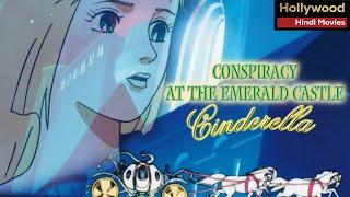 Cinderella:Consipracy At The Emerald Castle | Hollywood Action Movies In Hindi | 4K Animated Tv