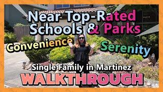 Walkthrough in Martinez! Near Top-rated Schools - Convenience & Serenity!