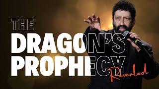 The Dragon's Prophecy Revealed  | Jonathan Cahn