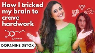 How I Tricked My Brain To Like Doing Hard Things (dopamine detox)