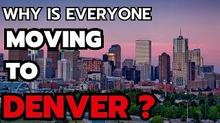 The 10 reasons why everyone is moving to Denver in 2024 & 2025