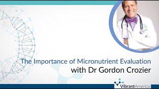 Importance of Micronutrient Evaluation