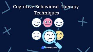 Cognitive Behavioral Therapy Techniques