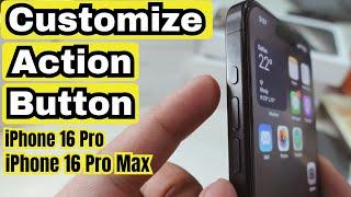 How To Customize Action Button On iPhone 16 Pro, 16 Pro Max (2024)