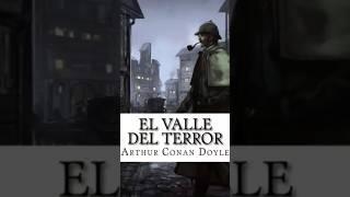  EL VALLE DEL TERROR  | Arthur Conan Doyle | Audiolibros en Español Completos