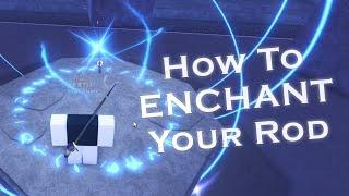 How To Put Enchantments On Your Rod // FISCH Roblox