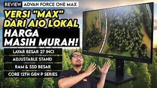 AIO PC Layar Besar dgn Adjustable Stand, RAM & SSD Besar, Siap Pakai - Review Advan Force One Max