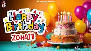 Zohaib Happy Birthday - Happy Birthday Video Song | Birthday Songs With Names #billionbestwishes