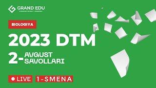 BIOLOGIYA DTM 2023 | 2-AVGUST |