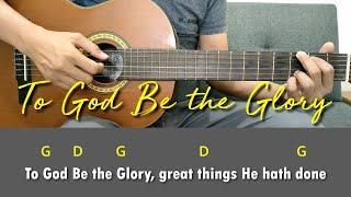 To God Be The Glory (hymn) | Easy Simple Guitar Chords