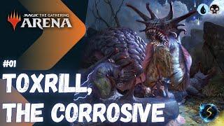 It's Showtime: Toxrill, the Corrosive  #01 - MTG Arena - Historic Brawl