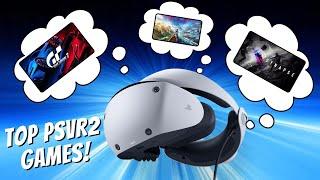 Top 10 MUST BUY PSVR2 Games!!