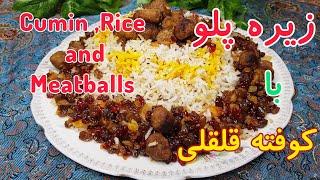 طرز تهیه زیره پلو کرمانی با کوفته قلقلی خوشمزه و آسانPersian rice recipe with cumin and meatballs