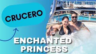 COMO ES NUESTRA PRIMERA EXPERIENCIA EN EL CRUCERO ENCHANTED PRINCESS