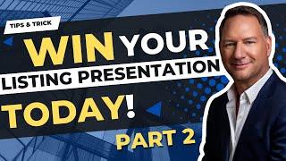 How To Win A Real Estate Listing Presentation Part 2