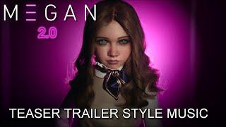 M3GAN 2.0 Teaser Trailer Music Style - Megan 2 Version