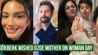 Gökberk demirci Wished Özge yagiz Mother on Woman Day