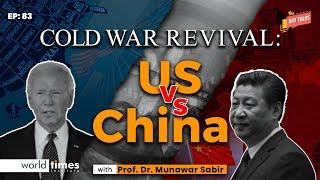 Cold War Revival: US vs China | WTI Talks | Syed Yasir Shah | Munawwar Sabir | Ep: 83