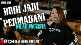 BUIH JADI PERMADANI - NILAH FAUZISTA " LIVE KOBOY TJIPELAH " KOPLO "