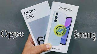 Oppo A60 vs Samsung A15 | تختار إيه افضل موبايل اوبو ولا سامسونج