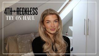 4TH & RECKLESS TRY ON HAUL!!! FIRST IMPRESSIONS!!!