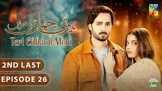 Teri Chhaon Mein - 2nd Last Ep 26 [CC] 21 Nov, Jhalak Beauty Cream - [Danish Taimoor, Laiba Khurram]