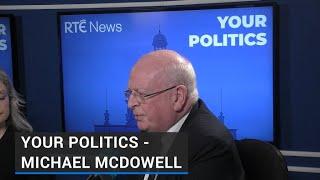 Your Politics podcast - Michael McDowell