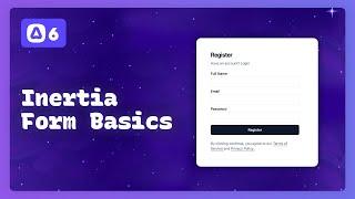 Building with AdonisJS & Inertia: 3.0 - Inertia Form Basics