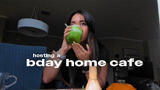 turning 25 while hosting a home cafe ˚ ༘ ⋆｡