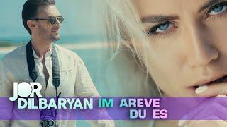Jor Dilbaryan - Im Areve Du es