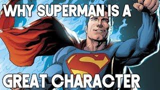 Why Superman Is A Great Character