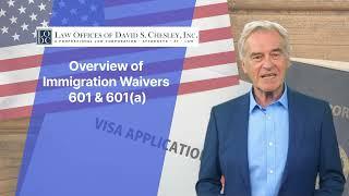 Immigration Waivers 601 and 601a  | California Immigration Lawyers | Law Offices of David S. Chesley