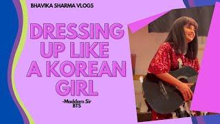 Dressing up like a KOREAN girl I Bhavika sharma vlogs I Maddam Sir Behind the scenes