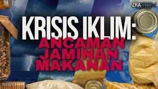 KRISIS IKLIM: ANCAMAN JAMINAN MAKANAN