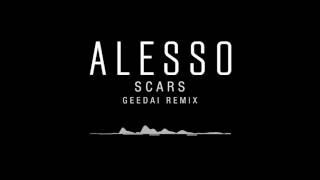 Alesso - Scars (Geedai Remix) [Free Download]