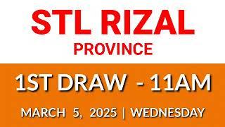 STL Rizal Province 1st draw result today 11AM draw result morning March 5, 2025 Wednesday