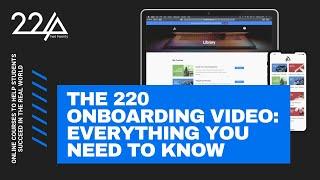 The 220 Onboarding Video: Everything You Need To Know