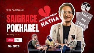 Chill Pill S6 EP 28 @Saigrace  | Kshitiz Kc || Utsab Sapkota