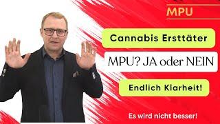 Mit Cannabis aufgefallen. MPU JA oder NEIN