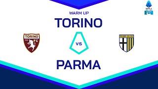  LIVE | Warm up | TORINO-PARMA | Serie A Enilive 2024/25