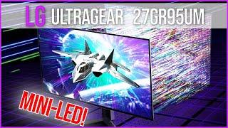 LG UltraGear 27GR95UM - 4K Nano IPS Mini LED Gaming Monitor mit 144Hz - Hands on