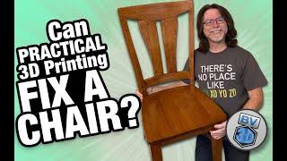 Use Practical 3D Printing to Repair a Chair!