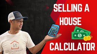 Selling A House Calculator