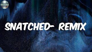 Snatched- Remix (Lyrics) - Big Boss Vette