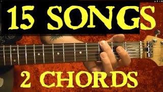 15 EASY Songs Using 2 Chords Guitar Lesson