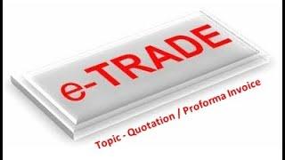 Today's Topic - Quotation / Proforma Invoice [Brainweaver's e-TRADE Retail Management System]