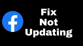 How To Fix Facebook Not Updating Problem