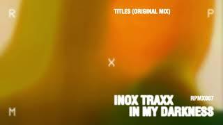 Inox Traxx - Titles (Original Mix) [RPMX007]