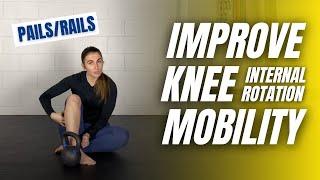 How to Improve Knee Mobility  | Knee PAILs/RAILs