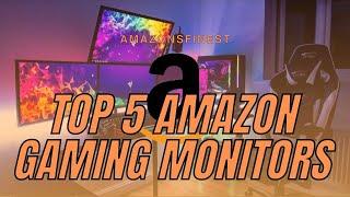 TOP 5 | AMAZON GAMING MONITORS